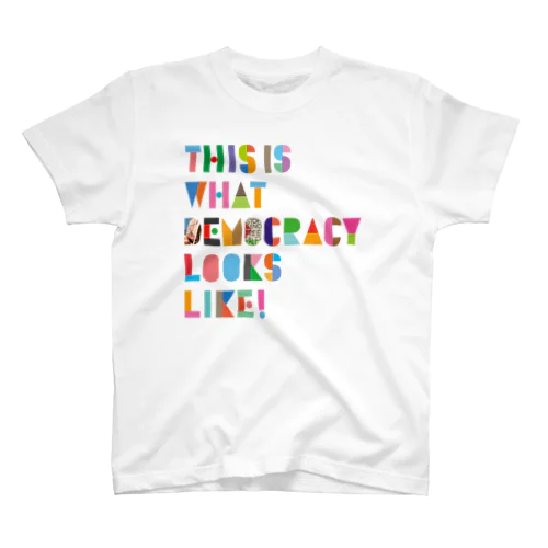 THIS IS WHAT DEMOCRACY LOOKS LIKE! Regular Fit T-Shirt