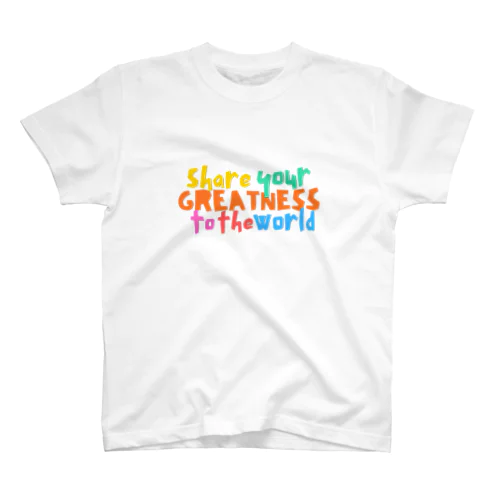 Share your Greatness to the World  Regular Fit T-Shirt