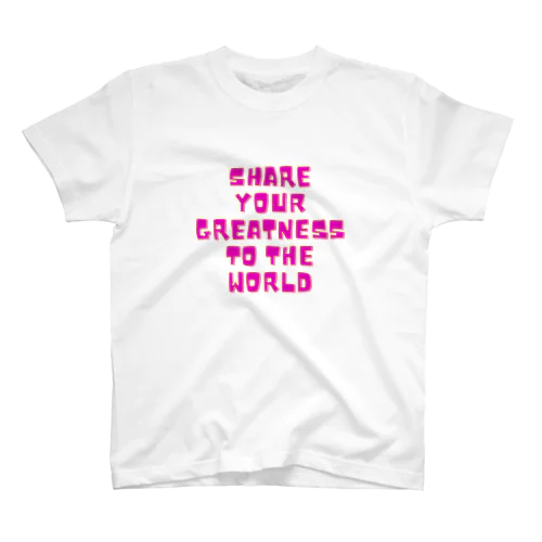 Share your Greatness to the World  スタンダードTシャツ