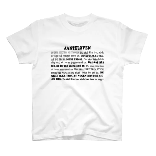 デンマークの「ヤンテの掟」 Regular Fit T-Shirt