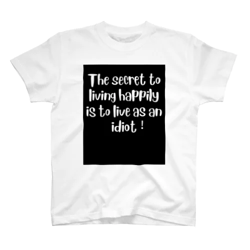 The secret to living a happy life Regular Fit T-Shirt