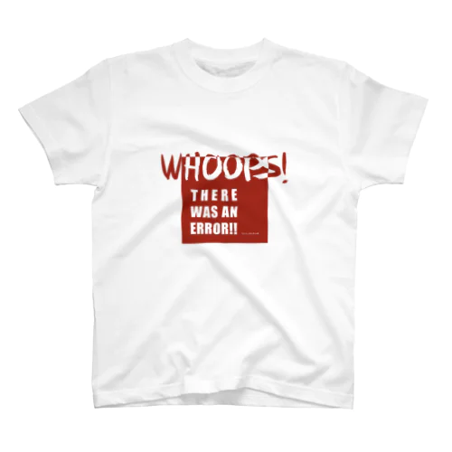 WHOOPS!ERR!! 2（Webネタseries） Regular Fit T-Shirt