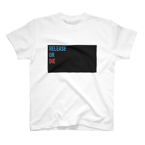 Release or Die Regular Fit T-Shirt