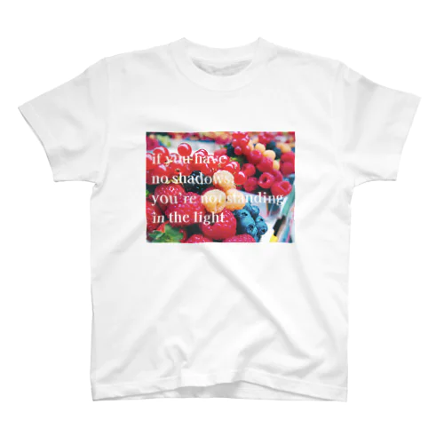 影がなかったら光を浴びてないってことだわ Regular Fit T-Shirt