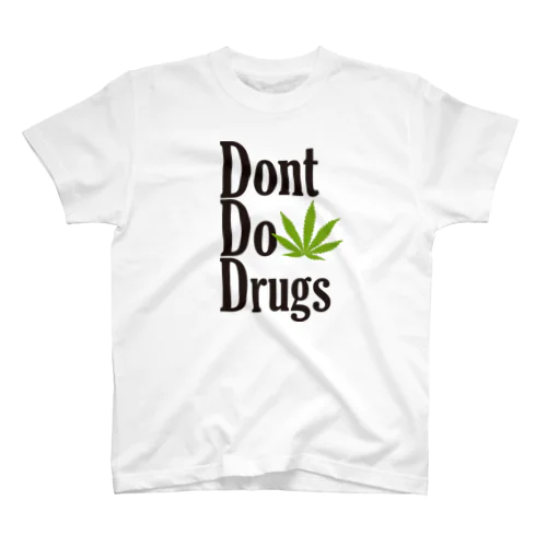Dont Do Drugs Regular Fit T-Shirt