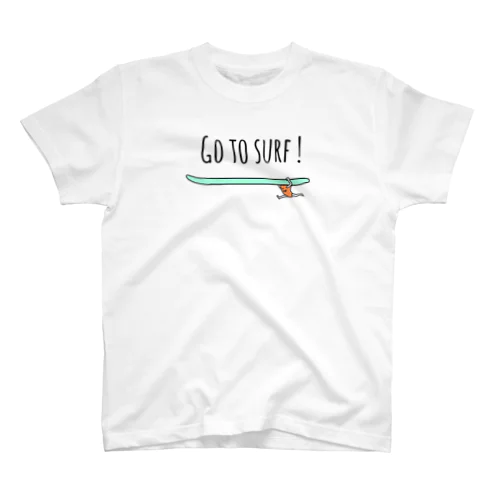 Go to surf! スタンダードTシャツ