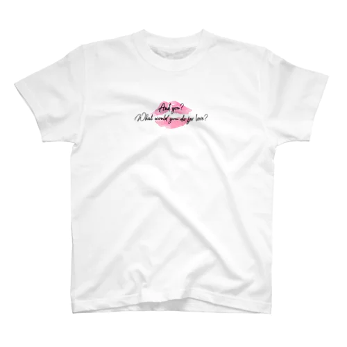 愛の為に何をする？ スタンダードTシャツ