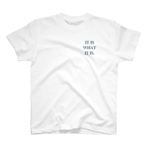 It is what it is.青 Regular Fit T-Shirt