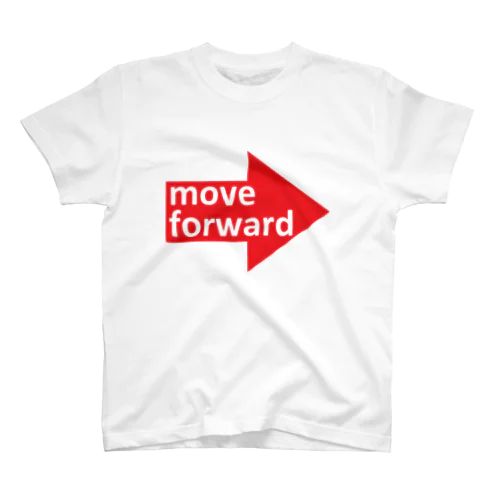 move forward スタンダードTシャツ