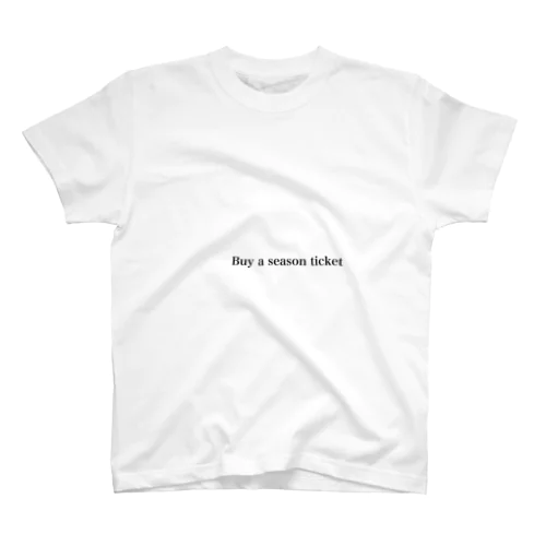 シーズンチケットを買え Regular Fit T-Shirt