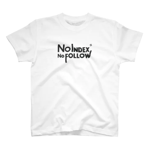 NO INDEX, NO FOLLOW  スタンダードTシャツ