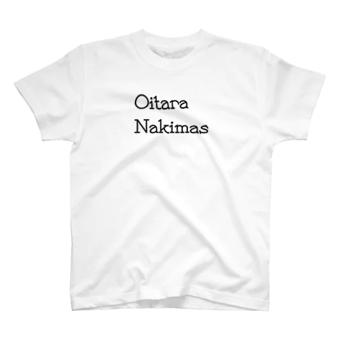 【ロゴ大】Oitara Nakimas Regular Fit T-Shirt