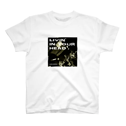 LIVIN' IN YOUR HEAD スタンダードTシャツ