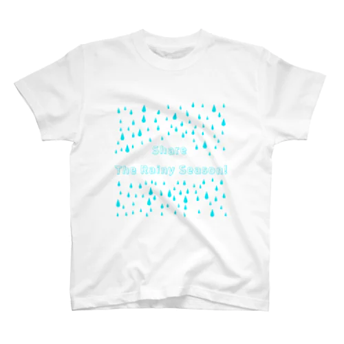 Share The Rainy Season! スタンダードTシャツ