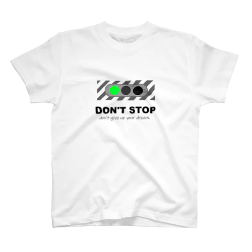 かしわ：don't stop Regular Fit T-Shirt