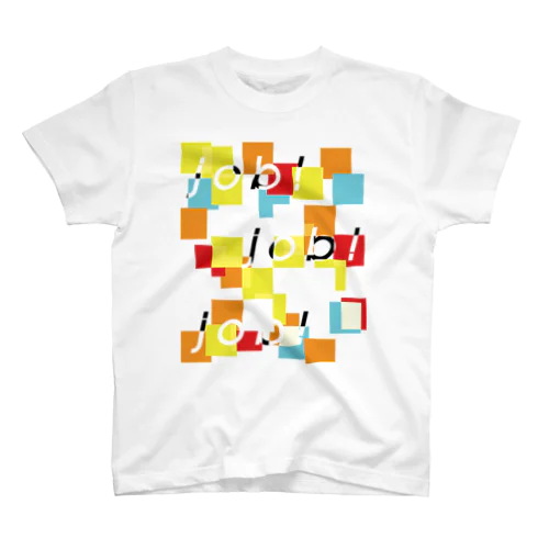 job! Regular Fit T-Shirt