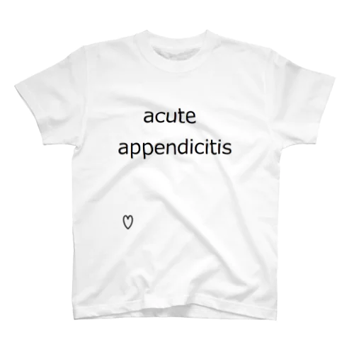 acute appentictis  スタンダードTシャツ