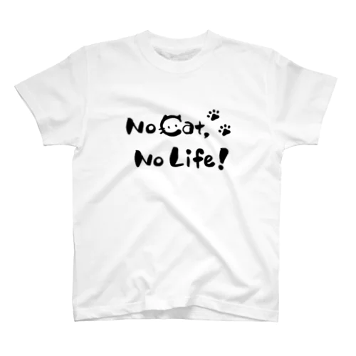 No Cat，No Life！ Regular Fit T-Shirt