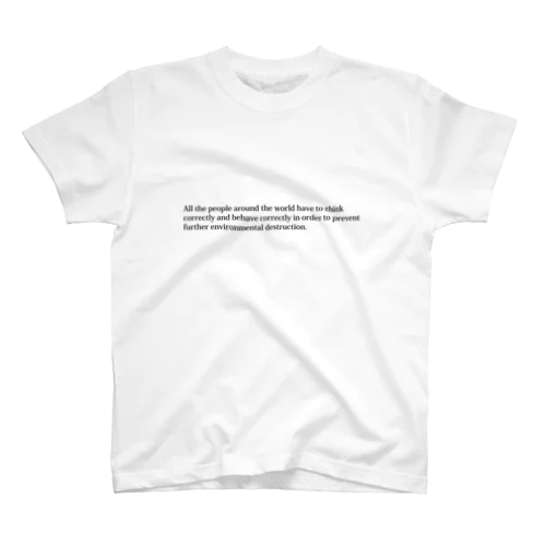 環境破壊防止メッセージ Regular Fit T-Shirt