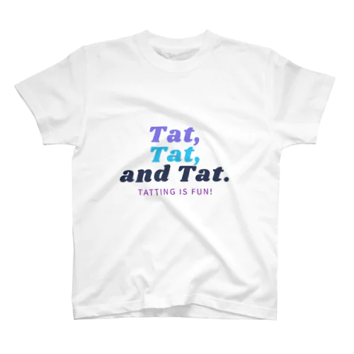 タティングしましょう スタンダードTシャツ