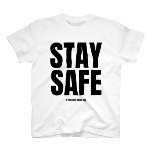 STAY SAFE IF YOU LOVE SOME ONE / フロントプリント Regular Fit T-Shirt