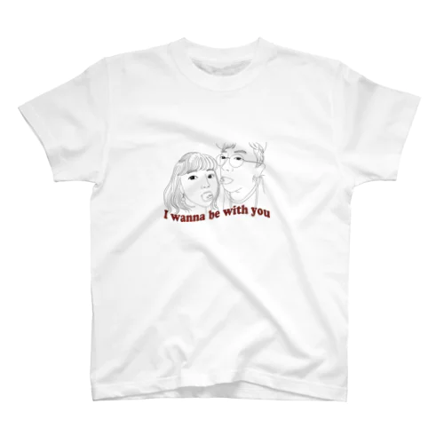 I wanna be with you スタンダードTシャツ