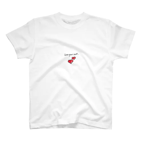 Love your self… スタンダードTシャツ