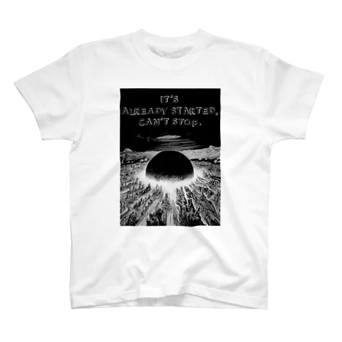 It's already started, can’t stop.-F font ver スタンダードTシャツ