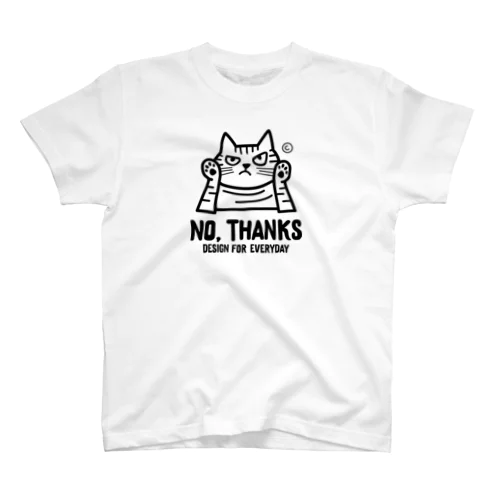 NO, THANKS　～ねこシリーズ～ Regular Fit T-Shirt