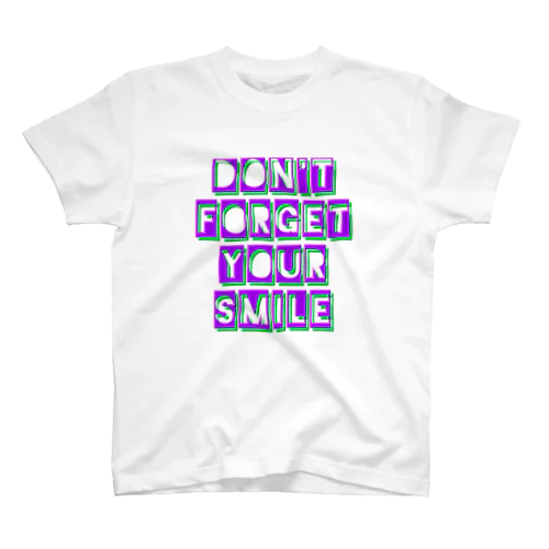 Don't forget your smile スタンダードTシャツ