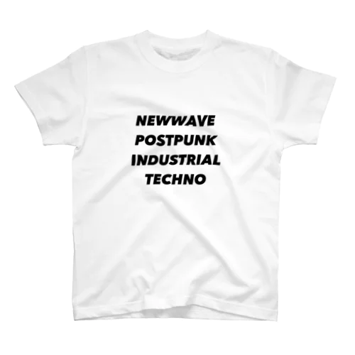 NEWWAVE POSTPUNK INDUSTRIAL TECHNO スタンダードTシャツ