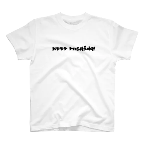 KEEP PUSHING! Regular Fit T-Shirt