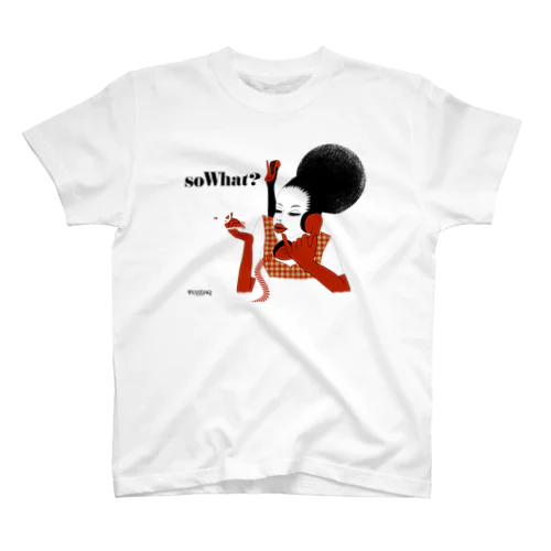 So What? スタンダードTシャツ