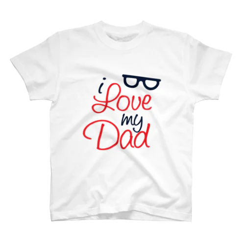 I love my Dad スタンダードTシャツ