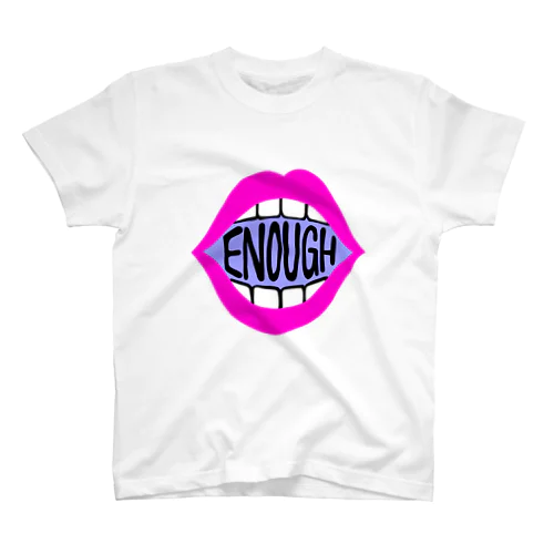 ENOUGH IS ENOUGH! MOUTH PINK スタンダードTシャツ