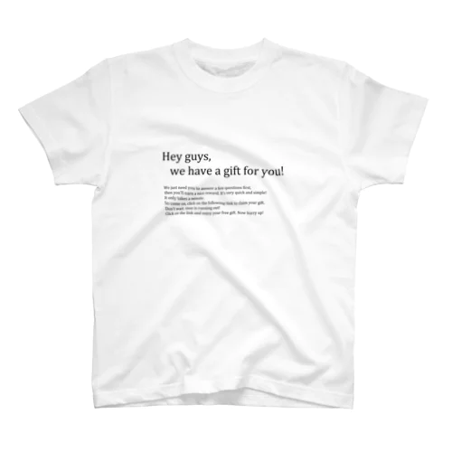 男の子なら分かる呪文【Hey, guys! 】 スタンダードTシャツ