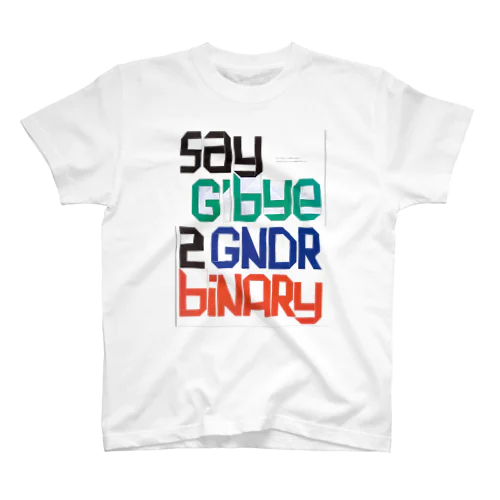 Say G'bye 2 GNDR binary スタンダードTシャツ