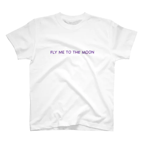 FLY ME TO THE MOON  スタンダードTシャツ