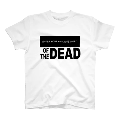 of the DEAD (for WHITE) Regular Fit T-Shirt