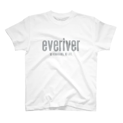 everiver NO KUMAGAWA, NO LIFE. スタンダードTシャツ