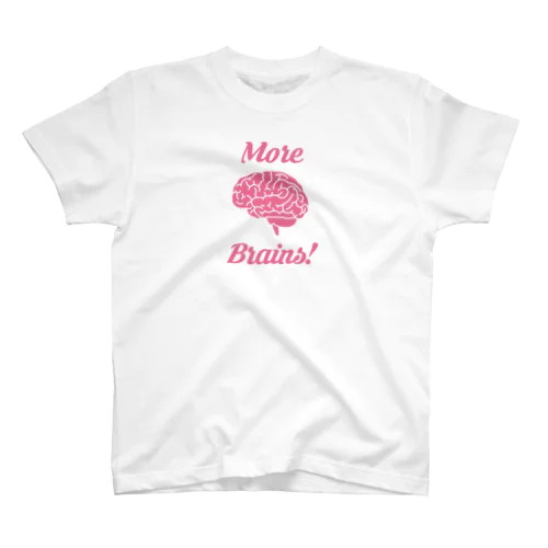 More Brains! スタンダードTシャツ