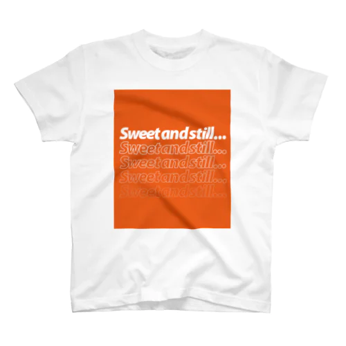 Sweet and still... スタンダードTシャツ