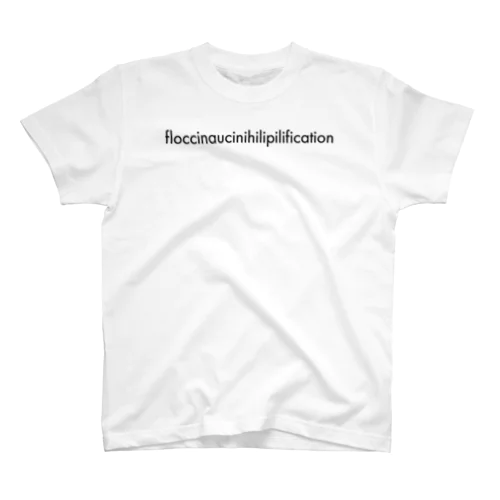 Case07_floccinaucinihilipilification Regular Fit T-Shirt