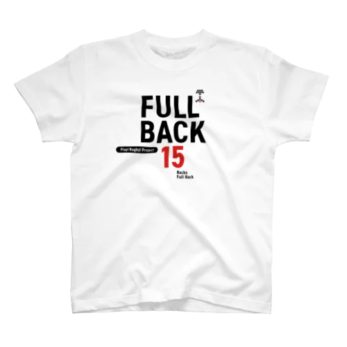 Play! Rugby! Position 15 FULLBACK スタンダードTシャツ