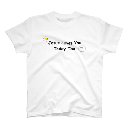 Jesus loves You Today Too Regular Fit T-Shirt