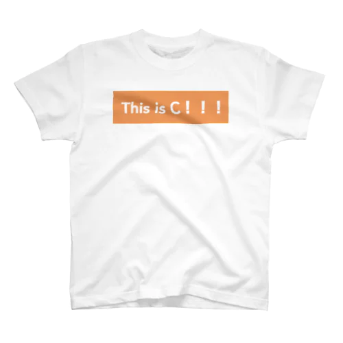This is C！！！ スタンダードTシャツ