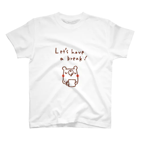 Let's have a break!のクマさん(茶色) スタンダードTシャツ