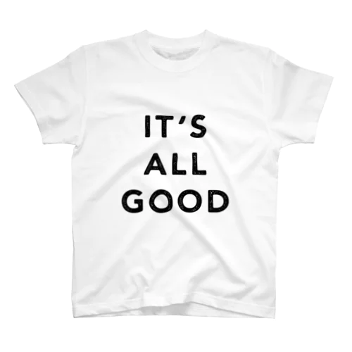 IT'S ALL GOOD スタンダードTシャツ