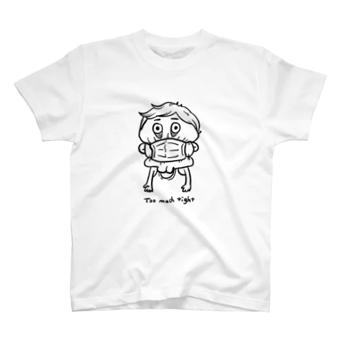 Too much tight (white) Regular Fit T-Shirt