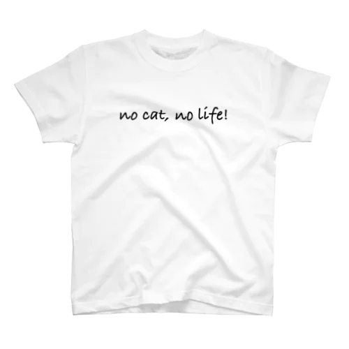 no cat, no life! (lower case / Black) スタンダードTシャツ